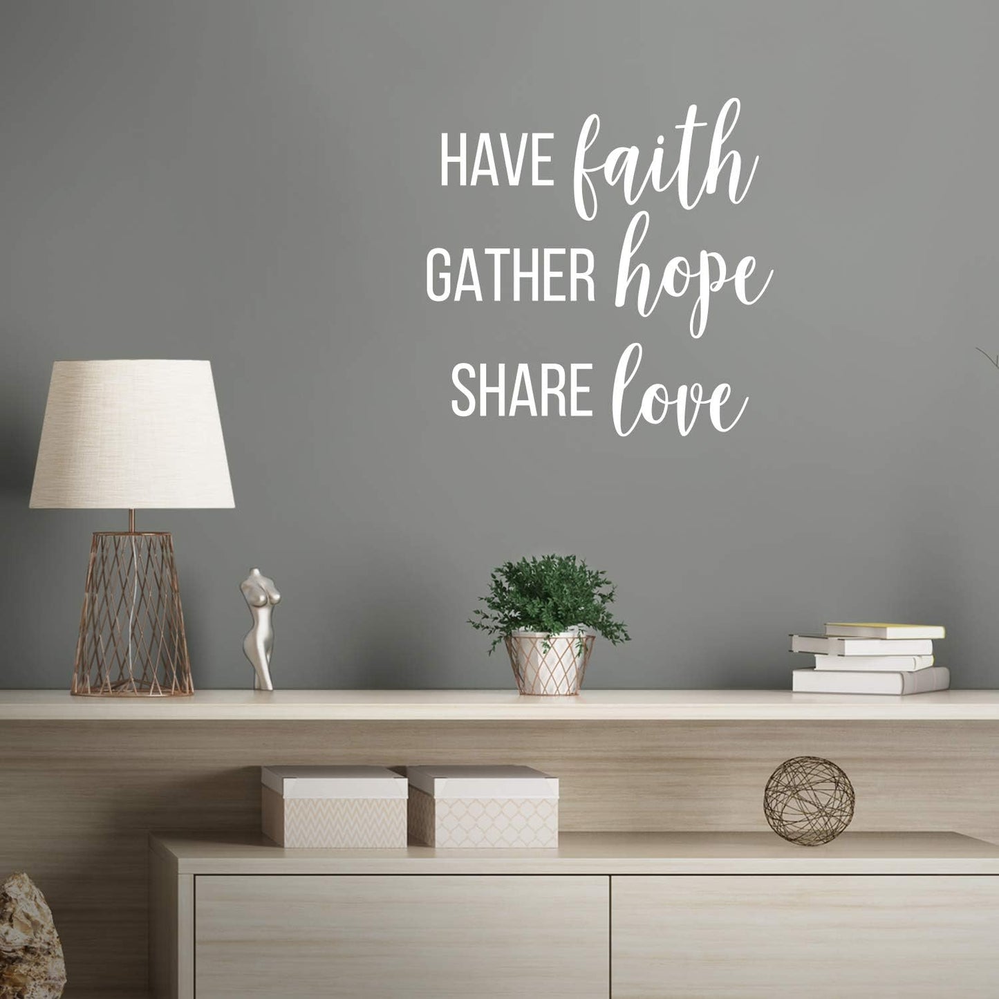 Vinyl Wall Art Decal - Have Faith Gather Hope Share Love - 21.5" X 22" - Trendy Inspirational Cute Optimistic Quote Sticker for Kids Room Living Room Playroom Office School Office Church Decor (White)